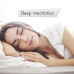 Sleep Meditation and its Effects on Mind and Body
