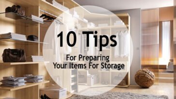 10 Tips For Preparing Your Items For Storage