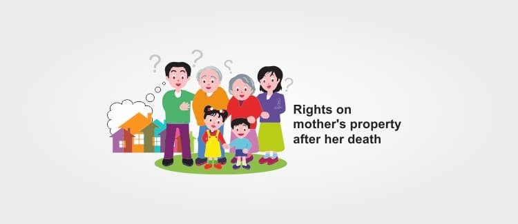 Rights On Mother’s Property After Her Death - PArasteh - Blogger Blog Site