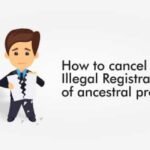 How to cancel Illegal Registration of ancestral property