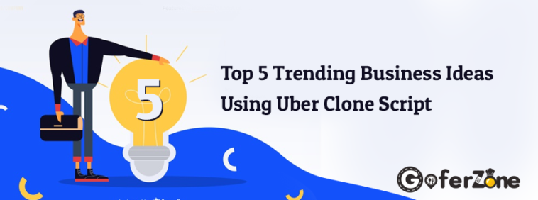 Top 5 Trending Business Ideas Using Uber Clone Script 7 Top-5-business-idea-using-uber-clone-script