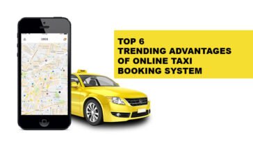 Top 6 Trending Advantages Of Online Taxi Booking System