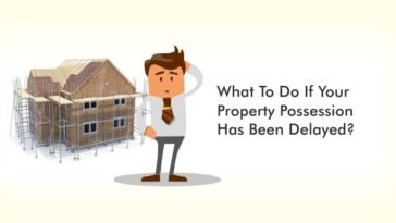 What-To-Do-If-Your-Property-Possession-Has-Been-Delayed