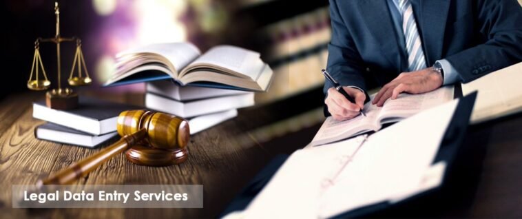Leverage Offshore Legal Data Entry to Expand Your Law Business 7 legal Advice