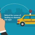 Behind the scenes of leading on-demand taxi service apps