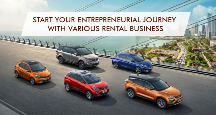 Start Your Entrepreneurial Journey With Various Rental Business