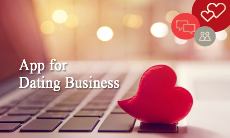 App for dating business - Benefits of Tinder clone Script.jpg