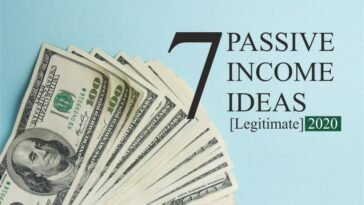7 Passive Income Ideas [Legitimate] 2020