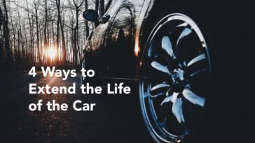 Extend the Life of the Car