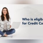 Key Role in Determining Your Credit Card Eligibility 27 Credit Card Eligibility