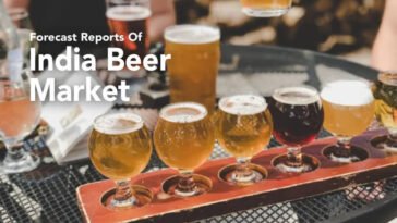 Forecast Reports Of India Beer Market