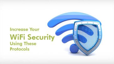 Increase Your WiFi Security Using These Protocols 1