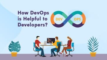 How DevOps is Helpful to Developers?