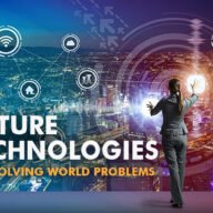 Most Important Future Technologies for Solving World Problems 26 Most Important New Future Technologies for Solving World Problem