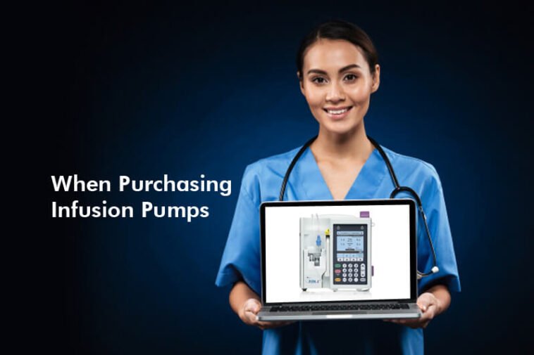 When Purchasing Infusion Pumps Look for Major Safety Benefits