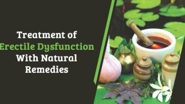 Treatment of Erectile Dysfunction with Natural Remedies