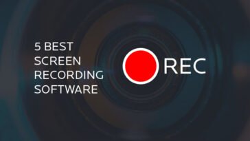 5 Best Screen Recording Software for Personal PC 1