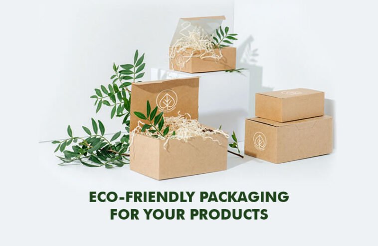 Consider Eco Friendly Packaging For Your Products And Help Your 