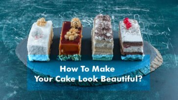 How To Make Your Cake Look Beautiful