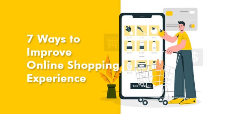 7 Ways to Improve Online Shopping Experience