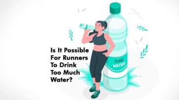 Is It Possible For Runners To Drink Too Much Water