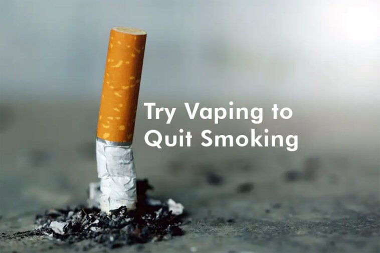 Try Vaping To Quit Smoking - PArasteh - Blogger Blog Site