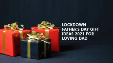 Lockdown Father's Day Gift Ideas 2021 for Loving Dad 1