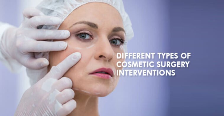 The different types of cosmetic surgery interventions