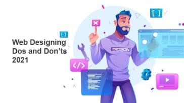 Web Designing In 2021 Dos and Donts