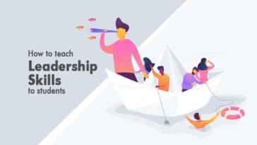 How to teach leadership skills to students