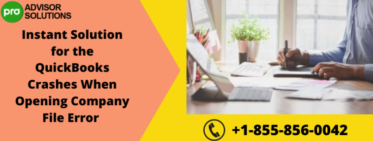 Instant Solution for the QuickBooks Crashes When Opening Company 7 QuickBooks Crashes - Instant Solution