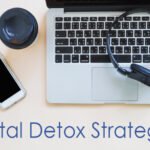 Digital Detox Strategies for a More Mindful Life: Tips to Promote Mental Well-being 26 Digital Detox Strategies for a More Mindful Life Tips to Promote Mental Well-being