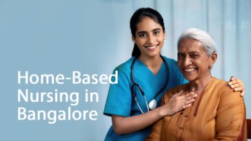 Home-Based Nursing in Bangalore