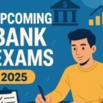 Essential Tips for Upcoming Bank Exams in 2025 26 Essential Tips for Upcoming Bank Exams in 2025