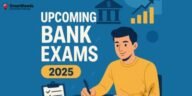 Essential Tips for Upcoming Bank Exams in 2025